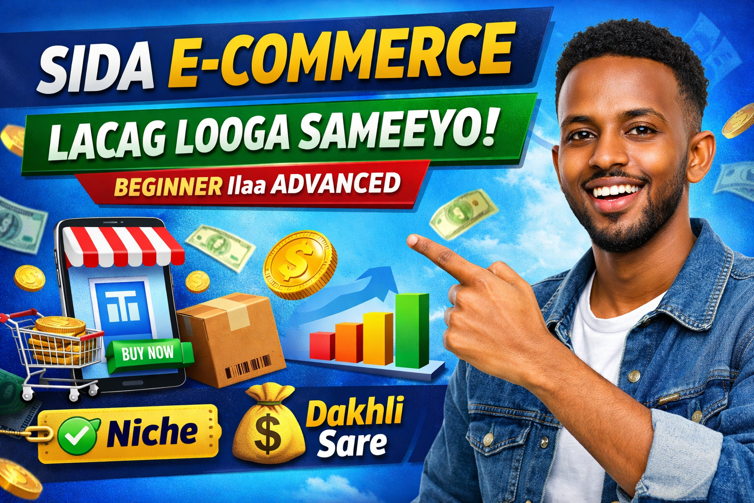 Sida E-commerce Lacag Looga Sameeyo: Hagitaan Istiraatiiji ah (Beginner ilaa Advanced)